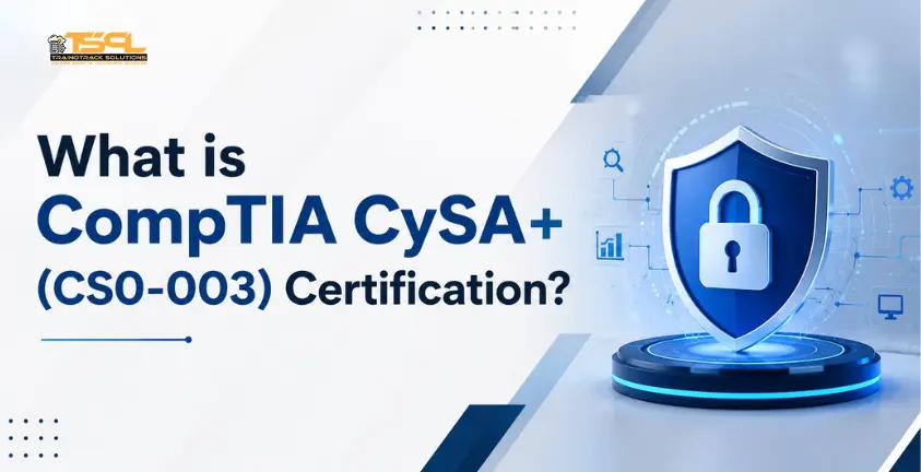 What is CompTIA CySA+ (CS0-003) Certification?