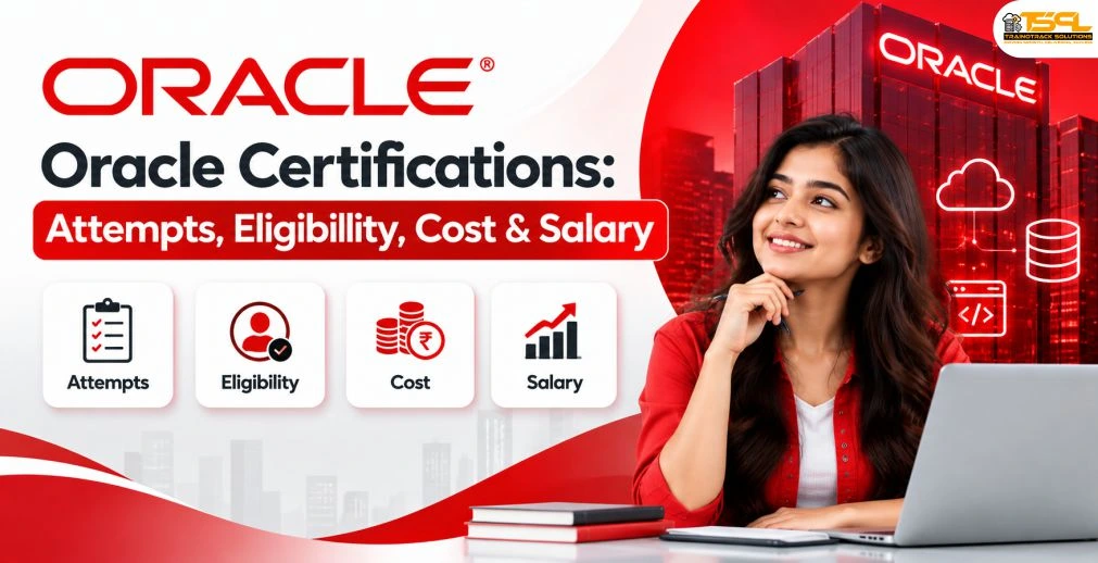 Oracle Certifications: Attempts, Eligibility, Cost & Salary